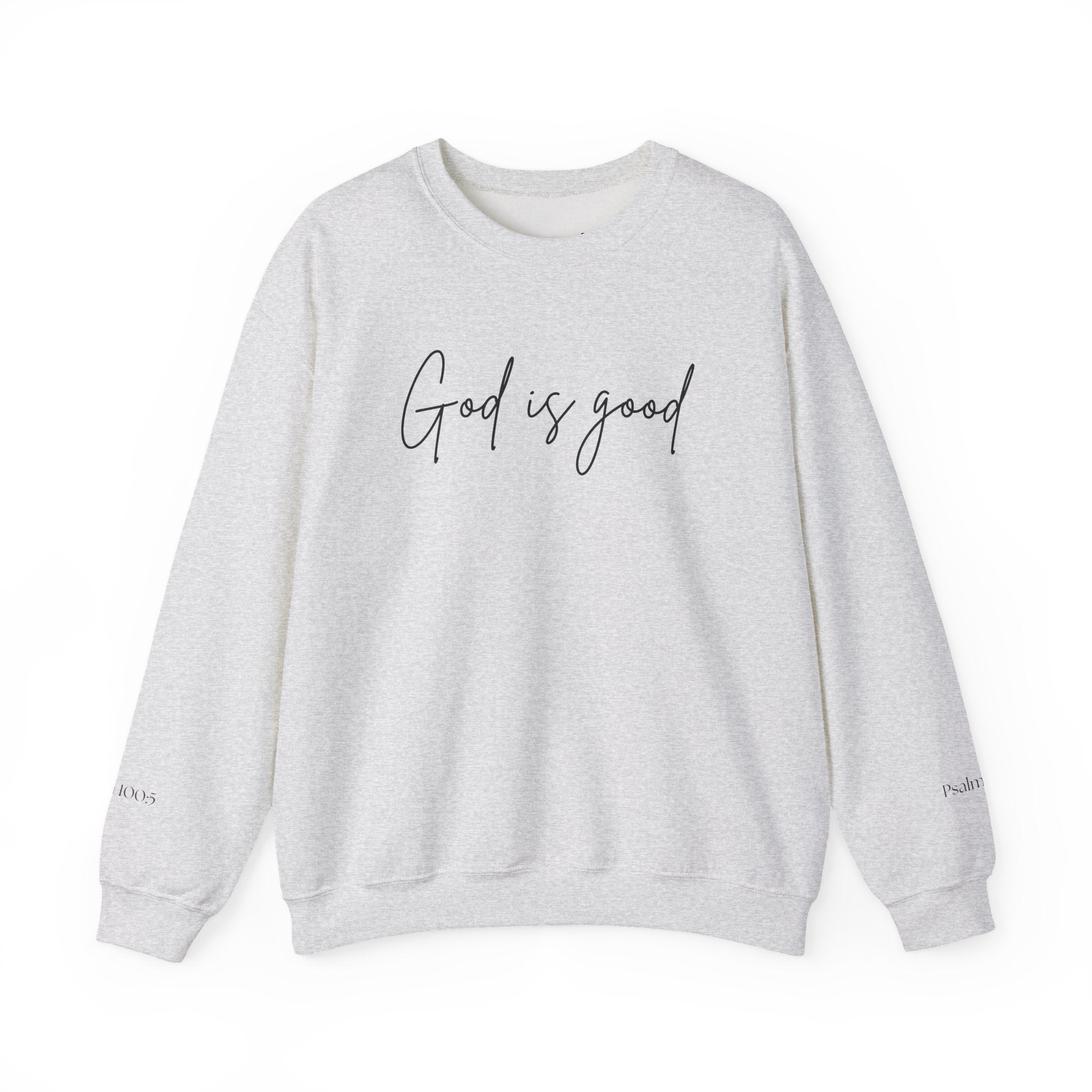 God is Good Crewneck Sweatshirt | Faith Script Pullover