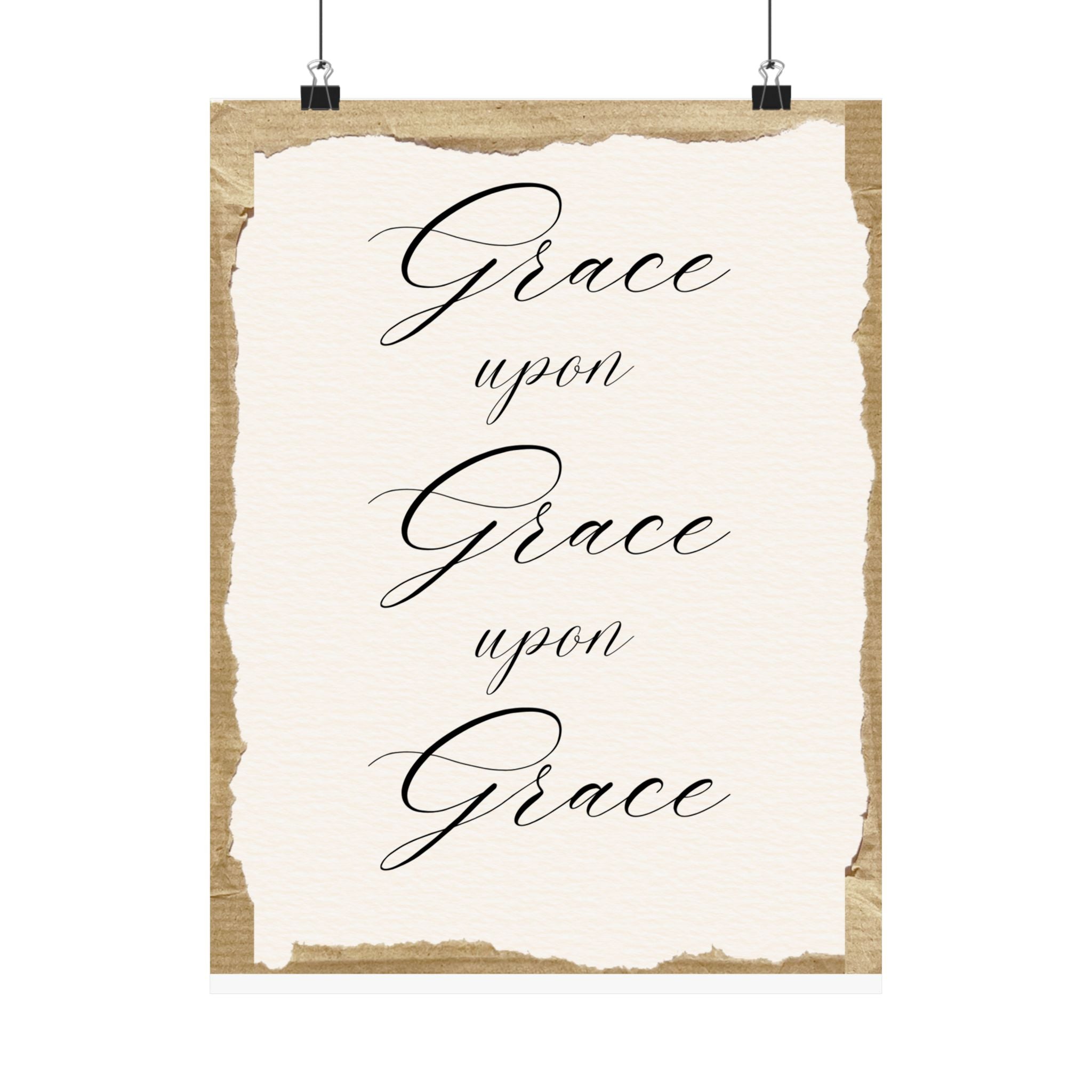 Grace Upon Grace Matte Poster — Inspirational Scripture Wall Art