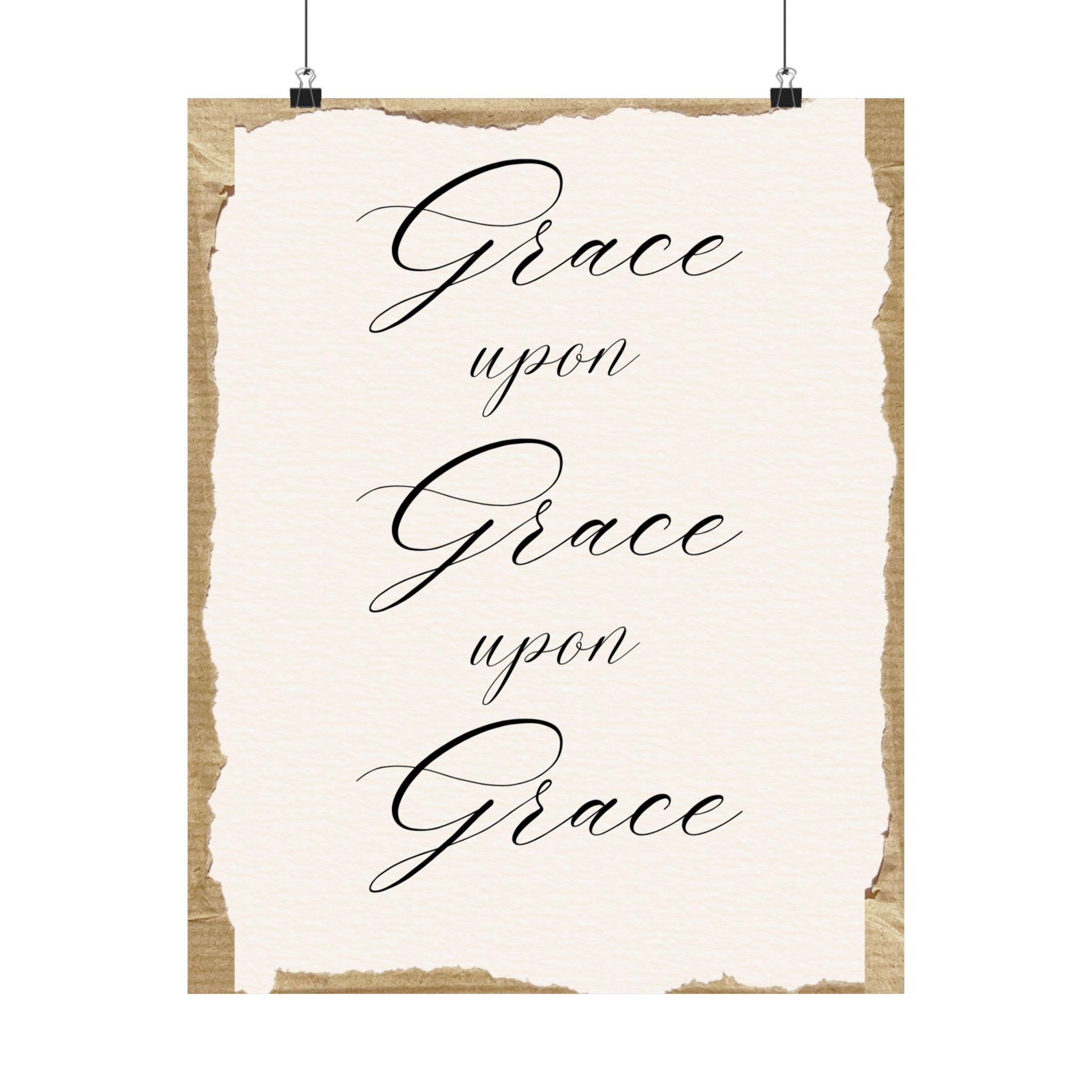 Grace Upon Grace Matte Poster — Inspirational Scripture Wall Art