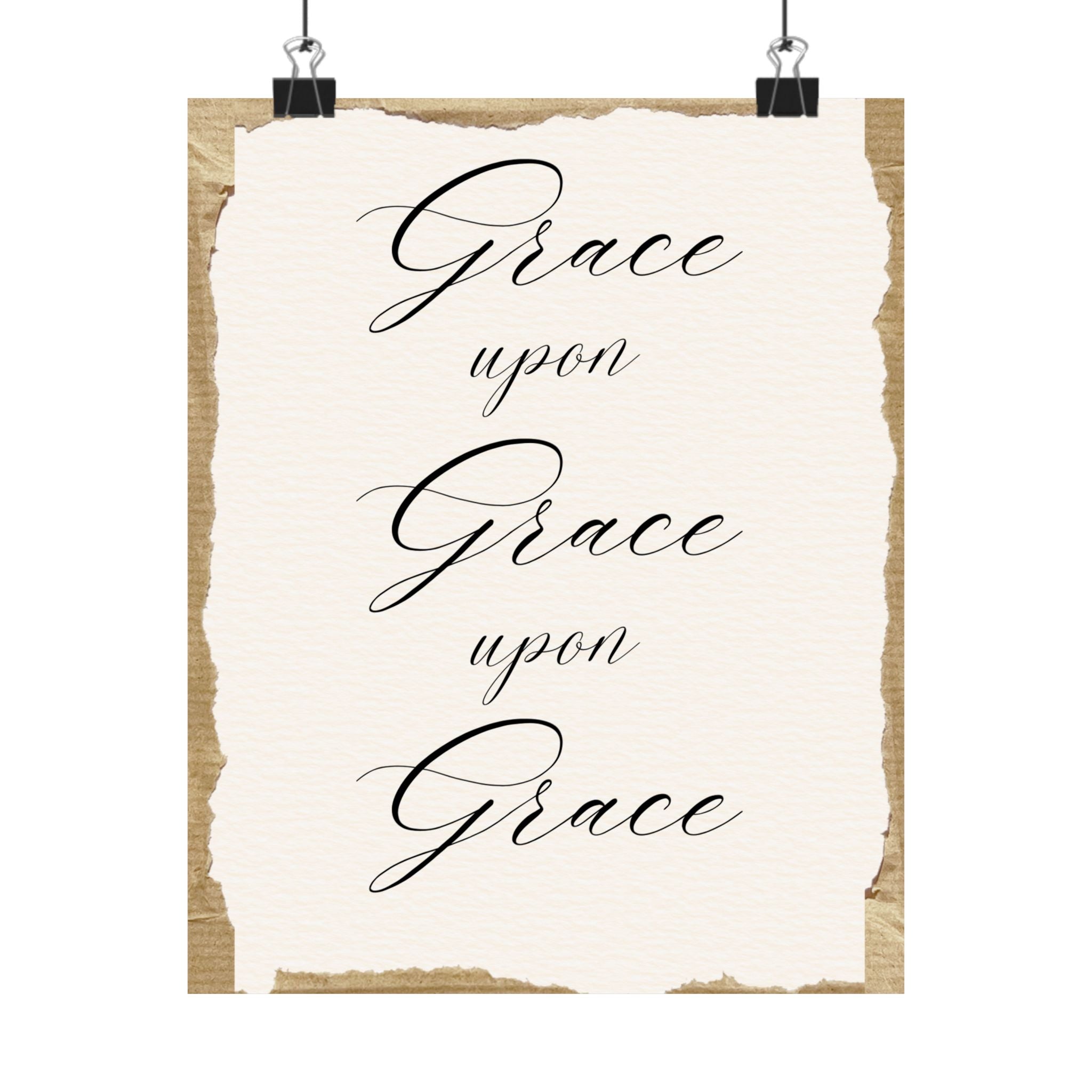 Grace Upon Grace Matte Poster — Inspirational Scripture Wall Art